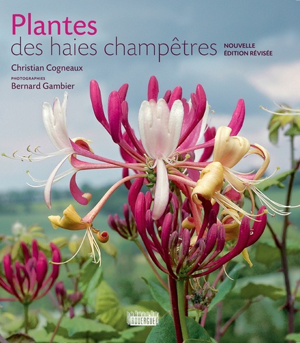 Christian Cogneaux et Bernard Gambier - Plantes des haies champêtres.