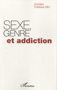 Christian Colbeaux - Sexe, genre et addiction.