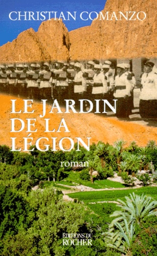 Christian Comanzo - Le jardin de la Légion.
