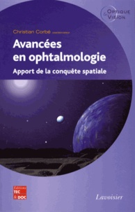 Christian Corbé - Avancées en ophtalmologie - Apport de la conquête spatiale.