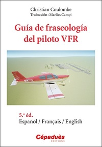 Christian Coulombe - Guía de fraseología del piloto VFR.