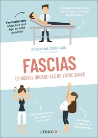 Télécharger des livres complets Fascias, le nouvel organe-clé de votre santé par Christian Courraud