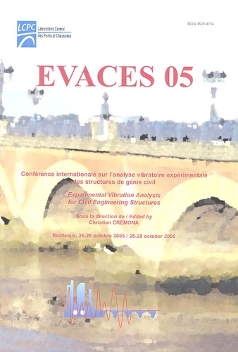 Christian Cremona - EVACES 05 - Experimental Vibration Analysis for Civil Engineering Structures.