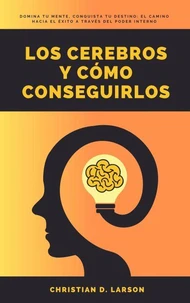Cerebros y Cómo Conseguirlos