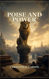 Poise and Power