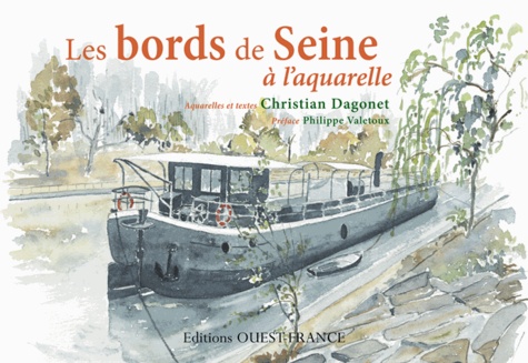 Christian Dagonet - Les bords de Seine à l'aquarelle.