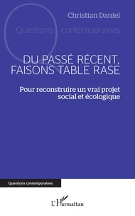 Du passé récent, faisons table rase