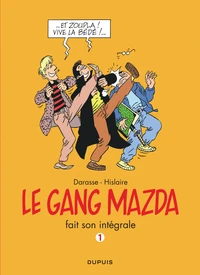 Le gang Mazda fait son intégrale Tome 1