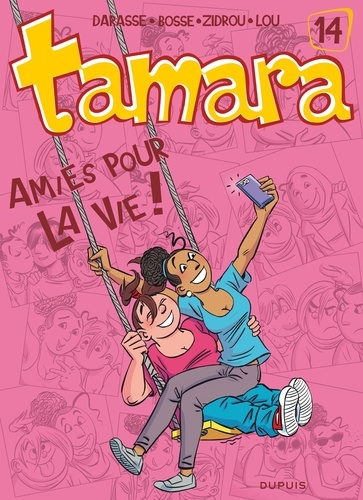 Tamara Tome 14 Amies pour la vie !