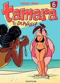 Christian Darasse et  Zidrou - Tamara Tome 6 : Tu dépasses !.