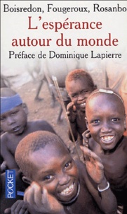 Christian de Boisredon et Loïc de Rosanbo - L'espérance autour du monde.