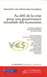 Christian de Boissieu et Christian Saint-Etienne - Au défi de la crise pour une gouvernance mondiale des économies.