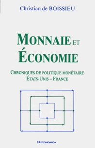 Christian de Boissieu - Monnaie Et Economie. Chroniques De Politique Monetaire Etats-Unis France.