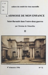 Christian de Chènerilles - L'armoise de mon enfance : Saint-Barnabé dans l'entre-deux guerres (2).