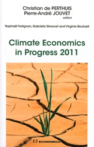 Christian de Perthuis et Pierre-André Jouvet - Climate Economics in Progress 2011.