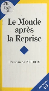 Le monde après la reprise
