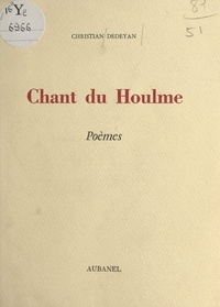 Christian Dédéyan - Chant du Houlme.