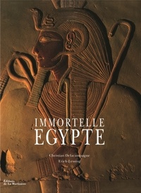 Christian Delacampagne et Erich Lessing - Immortelle Egypte.