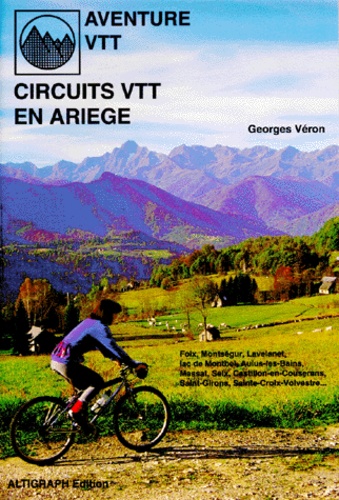 Christian Dellsperger et Georges Véron - Circuits VTT en Ariège.