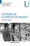 Christian Delporte et Claire Blandin - Histoire de la presse en France - XXe-XXIe siècles.