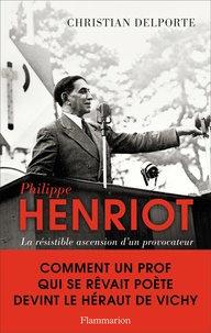 Christian Delporte - Philippe Henriot.