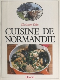 Christian Delu - Cuisine de Normandie.
