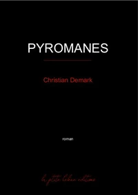 Pyromanes
