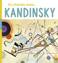 Christian Demilly et Didier Baraud - En chemin avec Kandinsky.
