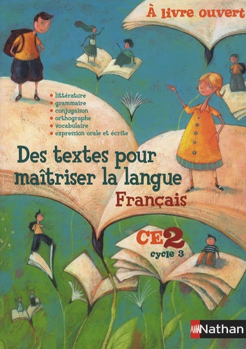 Christian Demongin et Eric Battut - Des textes pour maîtriser la langue français CE2 cycle 3.