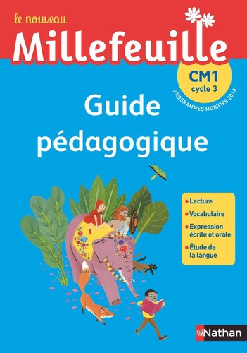Français CM1 Cycle 3 Le nouveau Millefeuille. Guide pédagogique  Edition 2019