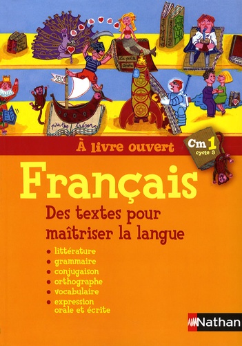 Christian Demongin - Français CM1 - Des textes pour maîtriser la langue.