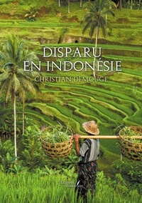 Christian Demouge - Disparu en Indonésie.