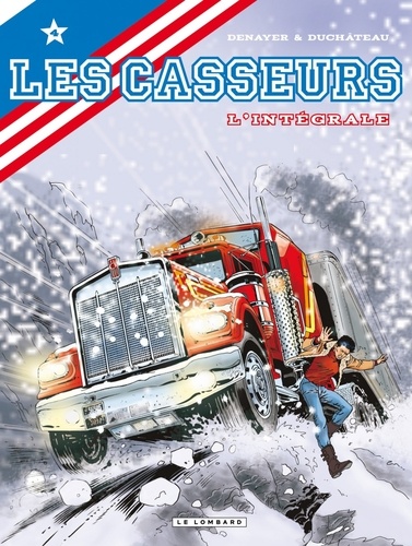 Christian Denayer et André-Paul Duchâteau - Les Casseurs  : L'intégrale - Tome 4.