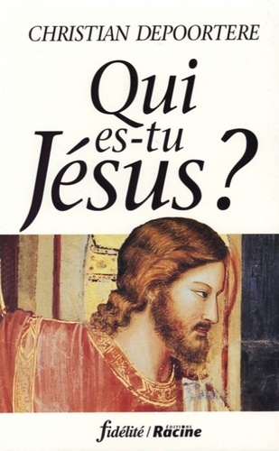 Christian Depoortere et Christian Vanneste - Qui es-tu jésus ?.