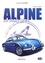 Alpine 1955-2018. Le sang bleu