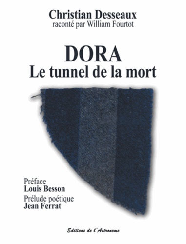 Dora. Le tunnel de la mort (1940-1945)