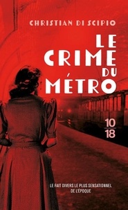 Christian Di Scipio - Le crime du métro.