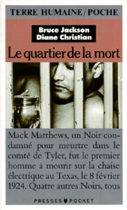 Le Quartier De La Mort. Expier Au Texas