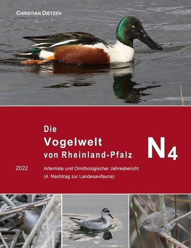 Die Vogelwelt von Rheinland-Pfalz N4. 2022 Artenliste und Ornithologischer Jahresbericht (4. Nachtrag zur Landesavifauna)