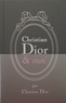 Christian Dior - Christian Dior & moi.