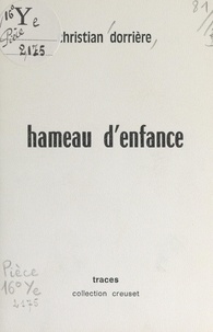 Christian Dorrière - Hameau d'enfance.