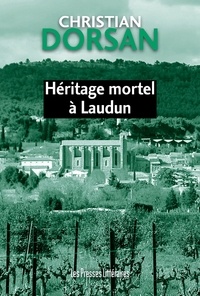 Christian Dorsan - Héritage mortel à Laudun.