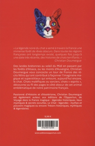 La France des chats extraordinaires. 75 histoires de chats (vraiment) pas comme les autres...