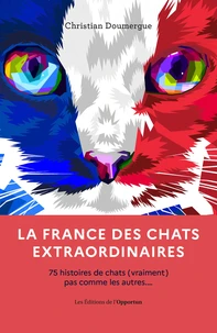 La France des chats extraordinaires