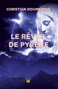 Christian Doumergue - Le Réveil de Pyrène.