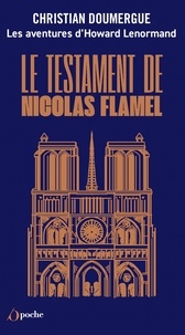 Christian Doumergue - Les aventures d'Howard Lenormand - Le testament de Nicolas Flamel.