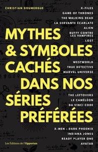 Mythes et symboles cachés dans nos séries préférées