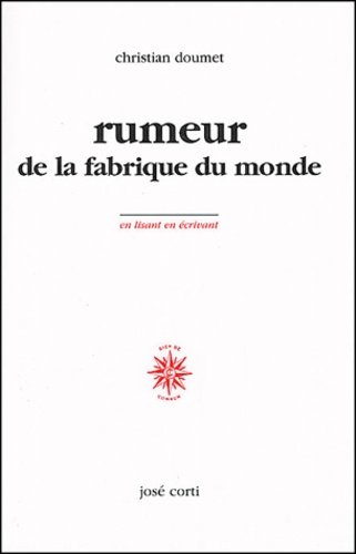 Christian Doumet - Rumeurs de la fabrique du monde.