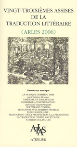 Christian Doumet - Vingt-troisièmes assises de la traduction littéraire (Arles 2006) - Paroles en musique.