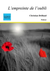 Christian Drillaud - L'empreinte de l'oubli.